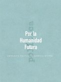 Por la Humanidad Futura (eBook, ePUB)