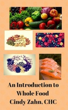 An introduction to whole foods (eBook, ePUB) - Zahn, Cindy