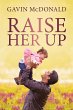 Raise Her Up - Bild 1