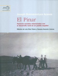 El pinar : factores sociales relacionados con el desarrollo rural en un pueblo español - Díaz González Viana, Luis