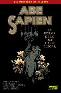 La forma de lo que ha de llegar - Mignola, Mike