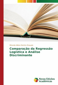 Comparação da Regressão Logística e Análise Discriminante - Muaualo, Miranda Albino Martins