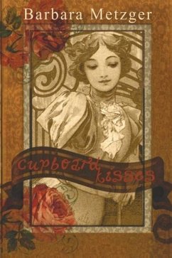 Cupboard Kisses (Large Print Edition) - Metzger, Barbara