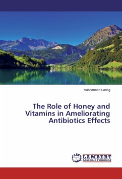 The Role of Honey and Vitamins in Ameliorating Antibiotics Effects