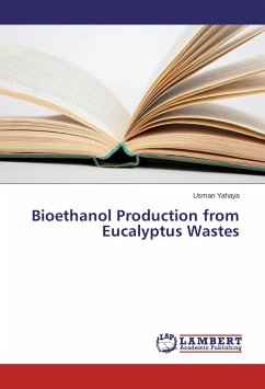 Bioethanol Production from Eucalyptus Wastes - Yahaya, Usman