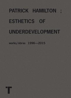 Patrick Hamilton: Esthetics of Underdevelopment