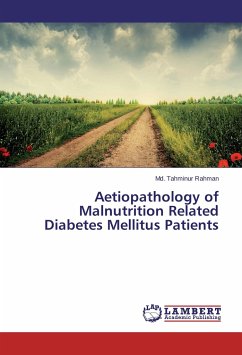 Aetiopathology of Malnutrition Related Diabetes Mellitus Patients - Rahman, Md. Tahminur