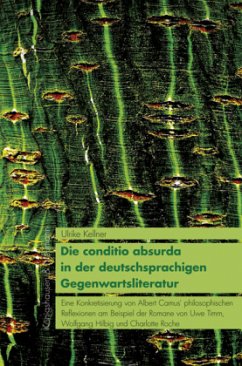 Cover Die conditio absurda in der deutschsprachigen Gegenwartsliteratur