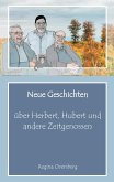 Neue Geschichten über Herbert, Hubert und andere Zeitgenossen (eBook, ePUB)