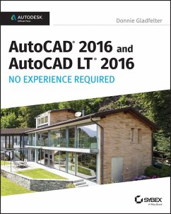 AutoCAD 2016 and AutoCAD LT 2016 No Experience Required (eBook, ePUB) - Gladfelter, Donnie