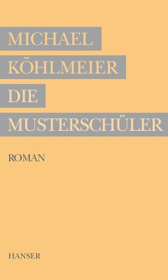 Die Musterschüler (eBook, ePUB) - Köhlmeier, Michael