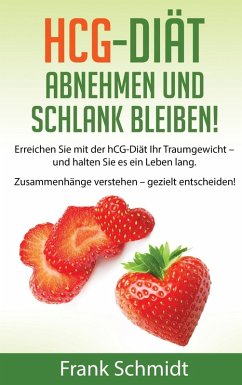 hCG-Diät: abnehmen und schlank bleiben! (eBook, ePUB) - Schmidt, Frank