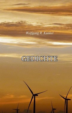 Gedichte (eBook, ePUB) - Kunkel, Wolfgang R.