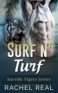 Surf n' Turf (Bayside Tigers, #1) (eBook, ePUB) - Real, Rachel