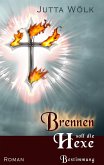 Brennen soll die Hexe (eBook, ePUB) Brennen soll die Hexe (eBook, ePUB)