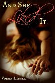 And She Liked It (eBook, ePUB) And She Liked It (eBook, ePUB)