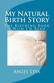 My Natural Birth Story (eBook, ePUB)
