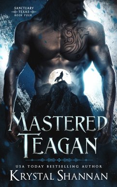 Cover Mastered Teagan (Sanctuary, Texas, #4) (eBook, ePUB)