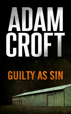 Guilty as Sin (Knight & Culverhouse, #2) (eBook, ePUB) - Croft, Adam