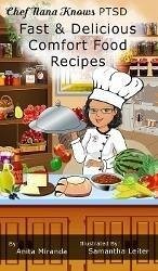 Cover Fast & Delicious Comfort Food Recipes (Nana Knows PTSD, #1) (eBook, ePUB)