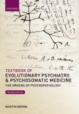 Textbook of Evolutionary Psychiatry and Psychosomatic Medicine (eBook, ePUB)