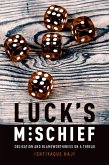 Luck's Mischief (eBook, PDF) Luck's Mischief (eBook, PDF)