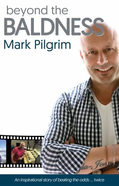 Beyond the Baldness (eBook, ePUB) - Pilgrim, Mark