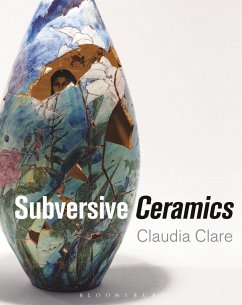 Subversive Ceramics (eBook, PDF) - Clare, Claudia