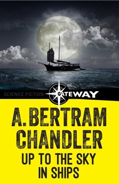 Up to the Sky in Ships (eBook, ePUB) - Chandler, A. Bertram