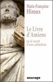 Le livre d'Amiens, ou le secret d'une cathédrale (eBook, ePUB)