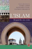 L'Islam - Regards en coin (eBook, PDF) L'Islam - Regards en coin (eBook, PDF)