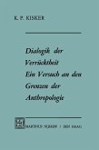 Dialogik der Verrücktheit ein Versuch an den Grenzen der Anthropologie (eBook, PDF)