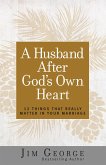Husband After God's Own Heart (eBook, ePUB)