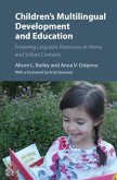 Children's Multilingual Development and Education (eBook, PDF)