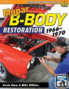 Mopar B-Body Restoration (eBook, ePUB) - Shaw, Kevin; Wilkins, Mike