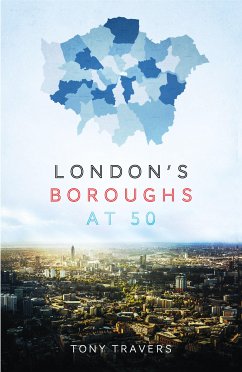 London Boroughs at 50 (eBook, ePUB) - Travers, Tony