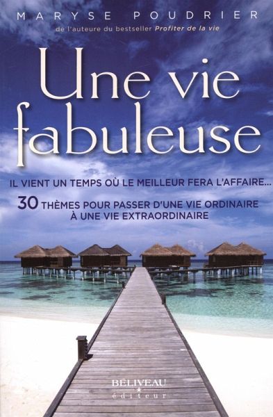 Une vie fabuleuse (eBook, ePUB) Une vie fabuleuse (eBook, ePUB)