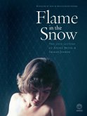 Flame in the Snow: The Love Letters of André Brink & Ingrid Jonker (eBook, PDF)