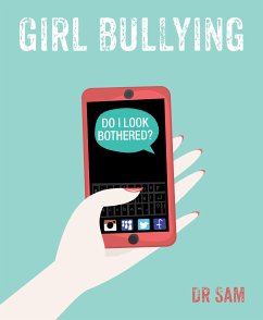 Girl Bullying (eBook, ePUB) - Sam, Dr