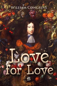 Love for Love: A Comedy (eBook, ePUB)