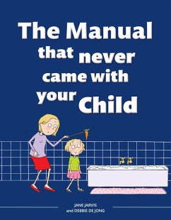 The Manual that Never Came with your Child (eBook, ePUB) - Jarvis, Jane