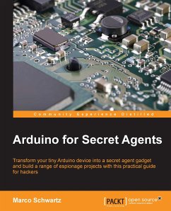 Arduino for Secret Agents (eBook, ePUB) - Schwartz, Marco