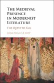 Medieval Presence in Modernist Literature (eBook, PDF)