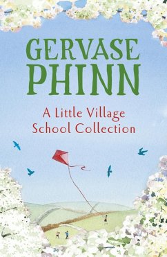 A Little Village School Collection (eBook, ePUB) - Phinn, Gervase