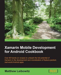 Xamarin Mobile Development for Android Cookbook (eBook, ePUB) - Leibowitz, Matthew