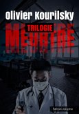 Meurtre, la trilogie (eBook, ePUB)