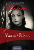 A Willing Victim (eBook, ePUB) A Willing Victim (eBook, ePUB)