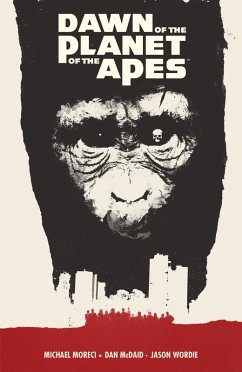 Dawn of the Planet of the Apes (eBook, ePUB) - Moreci, Michael