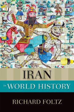 Iran in World History (eBook, ePUB) - Foltz, Richard