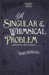 Singular and Whimsical Problem (eBook,... - Bild 1